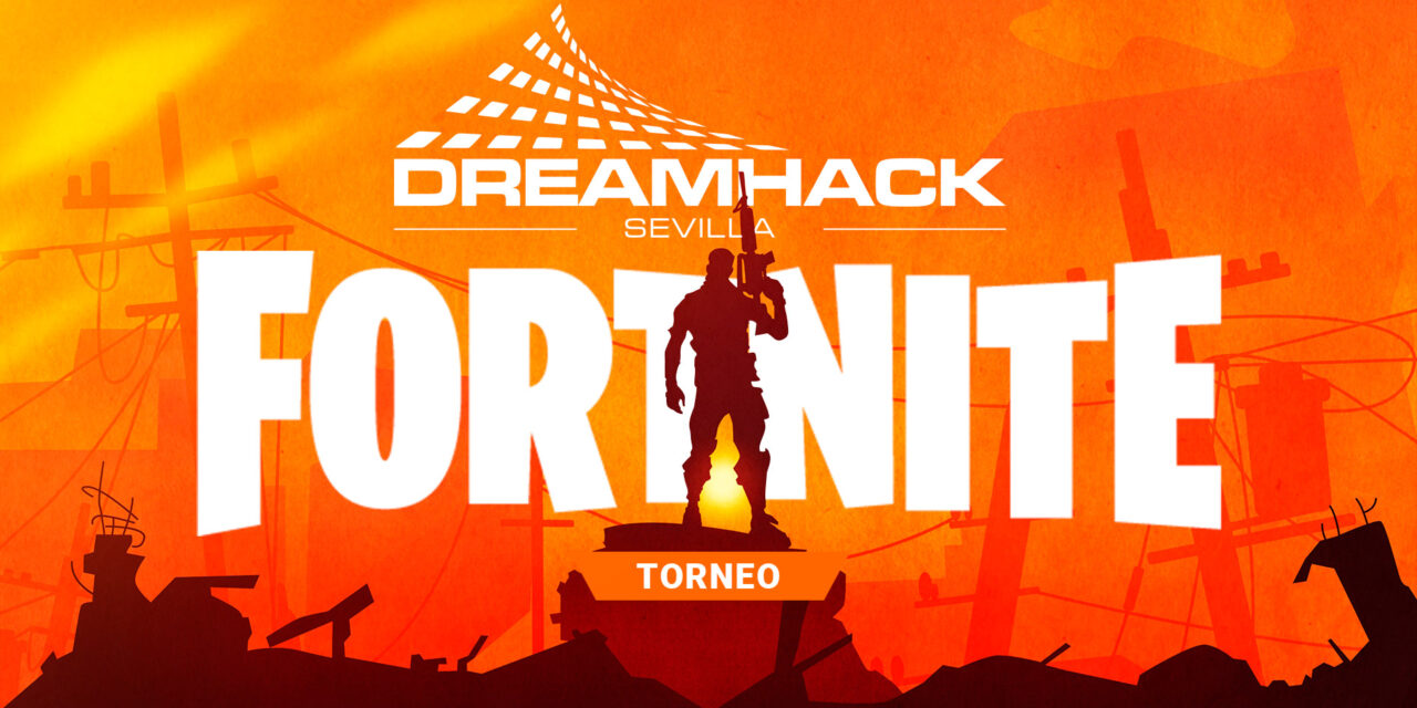 Fortnite llega a DreamHack Sevilla 2019