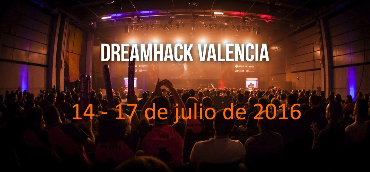 DreamHack 2016, así lo hemos vivido